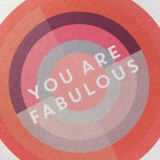 You are Fabulous WS - The Paper People Greeting Cards